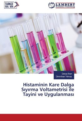 Histaminin Kare Dalga Siyirma Voltametrisi ile Tayini ve Uygulanmasi