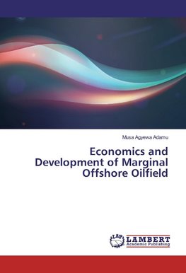 Economics and Development of Marginal Offshore Oilfield