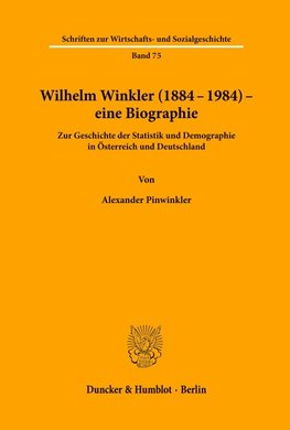 Wilhelm Winkler (1884-1984) - eine Biographie.