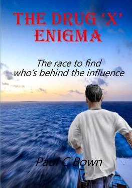 The Drug 'X' Enigma