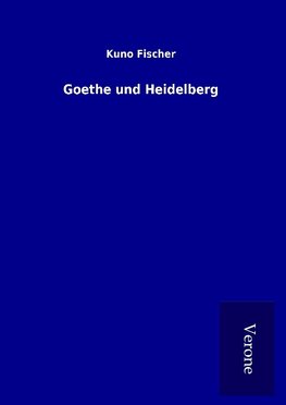 Goethe und Heidelberg