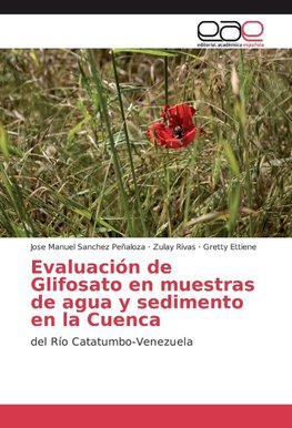 Evaluación de Glifosato en muestras de agua y sedimento en la Cuenca