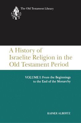A History of Israelite Religion, Volume 1