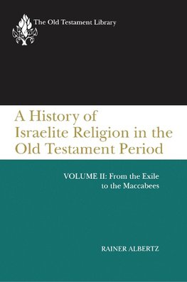 A History of Israelite Religion, Volume 2