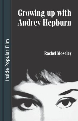 Growing up with Audrey Hepburn