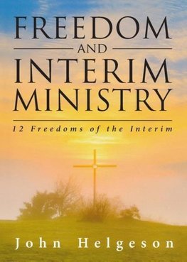 Freedom and Interim Ministry