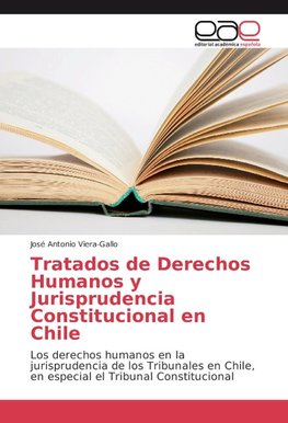 Tratados de Derechos Humanos y Jurisprudencia Constitucional en Chile