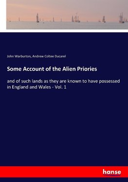 Some Account of the Alien Priories