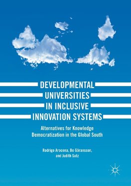 Developmental Universities in Inclusive Innovation Systems