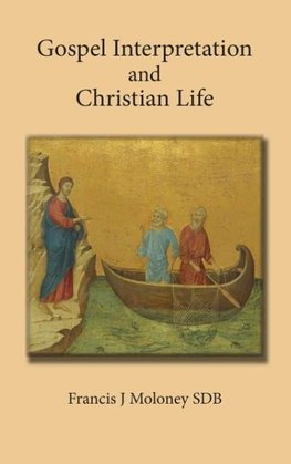 Gospel Interpretation and Christian Life