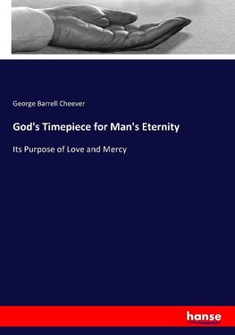 God's Timepiece for Man's Eternity