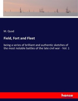 Field, Fort and Fleet