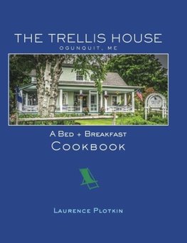 The Trellis House Cookbook