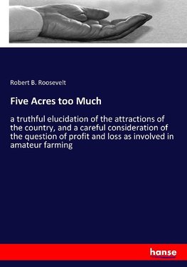 Five Acres too Much