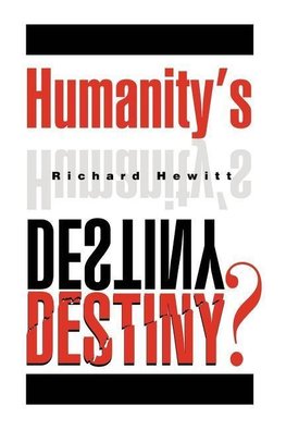 Humanity's Destiny?
