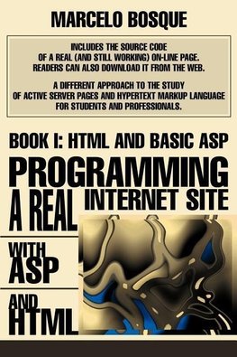 Programming a REAL Internet Site with ASP and HTML