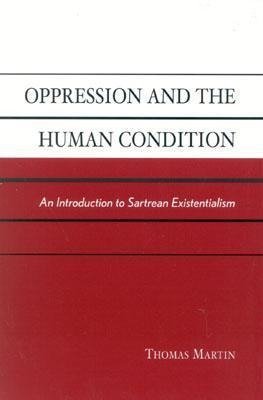 Oppression and the Human Condition
