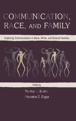 Communication, Race, and Family