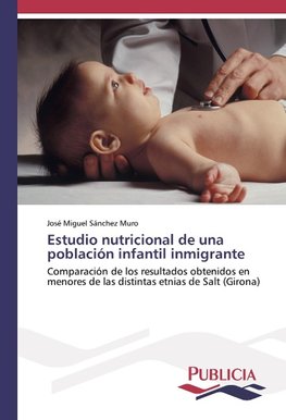Estudio nutricional de una población infantil inmigrante