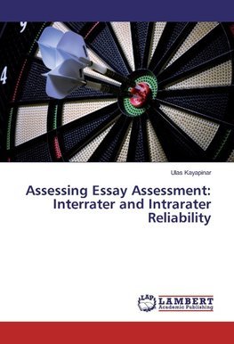 Assessing Essay Assessment: Interrater and Intrarater Reliability
