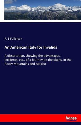 An American Italy for Invalids