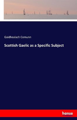 Scottish Gaelic as a Specific Subject