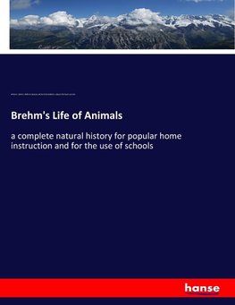 Brehm's Life of Animals