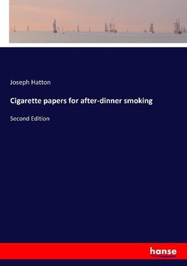Cigarette papers for after-dinner smoking