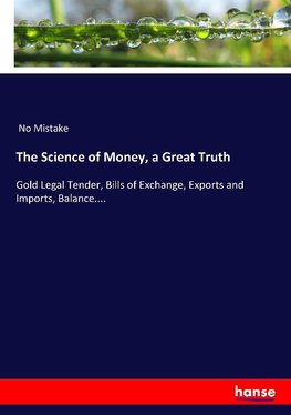 The Science of Money, a Great Truth