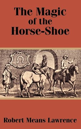 Magic of the Horse-Shoe, The