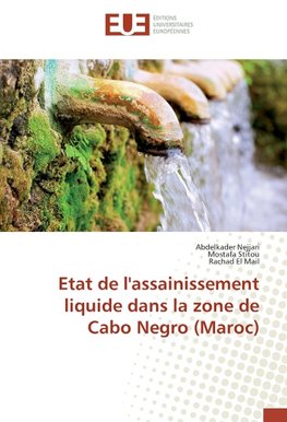 Etat de l'assainissement liquide dans la zone de Cabo Negro (Maroc)
