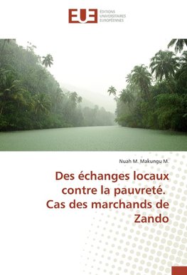 Des échanges locaux contre la pauvreté. Cas des marchands de Zando