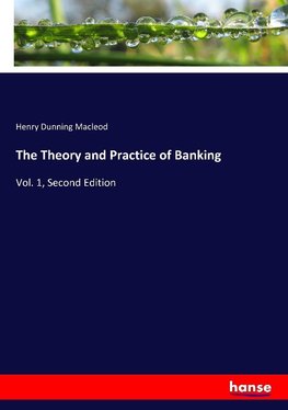 The Theory and Practice of Banking
