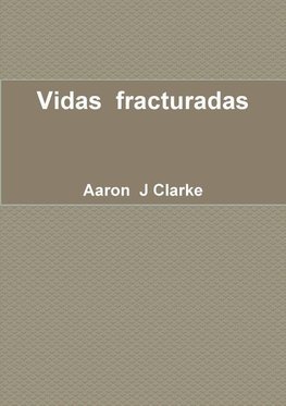 Vidas  fracturadas