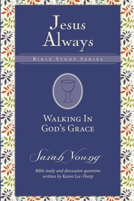 The Walking in God's Grace