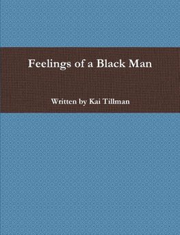 Feelings of a Black Man