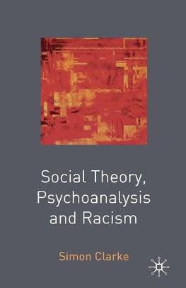 Social Theory, Psychoanalysis and Racism