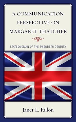 Communication Perspective on Margaret Thatcher
