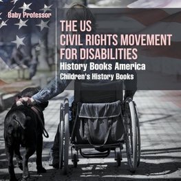The US Civil Rights Movement for Disabilities - History Books America | Children's History Books