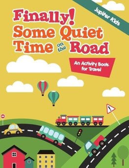 Finally! Some Quiet Time on the Road