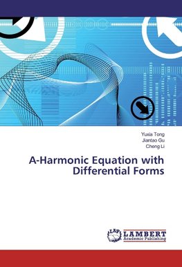 A-Harmonic Equation with Differential Forms