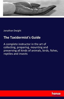 The Taxidermist's Guide