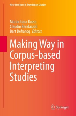Making Way in Corpus-based Interpreting Studies
