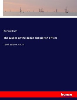 The justice of the peace and parish officer