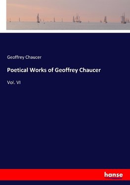 Poetical Works of Geoffrey Chaucer