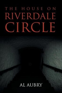 The House on Riverdale Circle