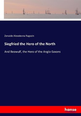 Siegfried the Hero of the North