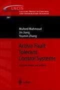 Active Fault Tolerant Control Systems