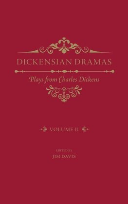 Dickensian Dramas, Volume 2