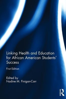 Finigan-Carr, N: Linking Health and Education for African Am